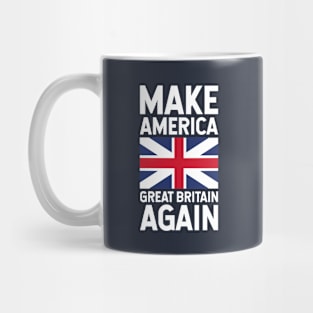 The Make America Great Britain Again Mug